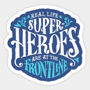 Real Life Heroes Sticker